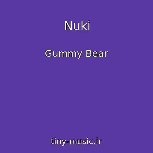 کاور آهنگ Nuki از Gummy Bear