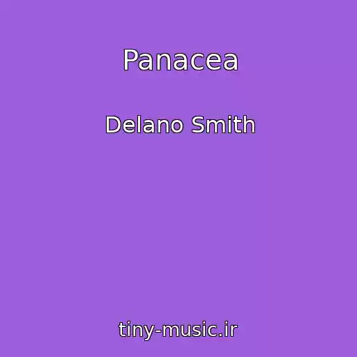 کاور آهنگ Panacea از Delano Smith