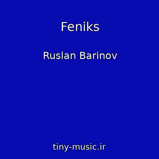 کاور آهنگ Feniks از Ruslan Barinov