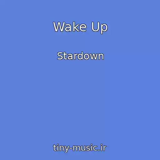 کاور آهنگ Wake Up از Stardown