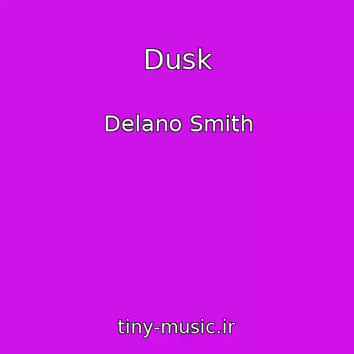 کاور آهنگ Dusk از Delano Smith