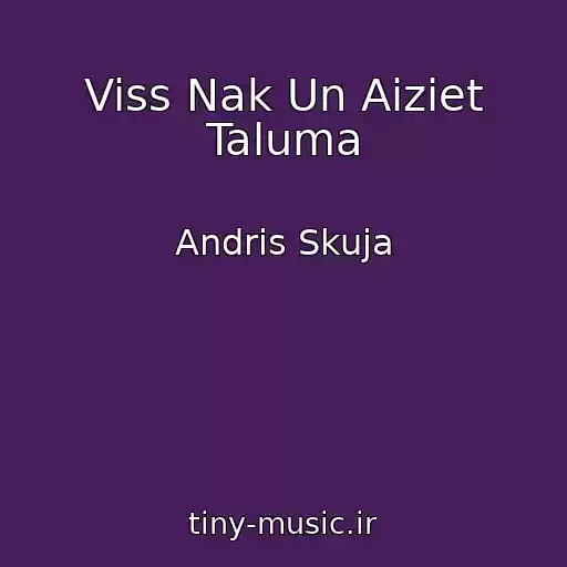 کاور آهنگ Viss Nak Un Aiziet Taluma از Andris Skuja