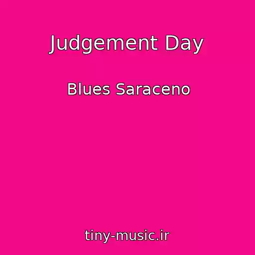 کاور آهنگ Judgement Day از Blues Saraceno