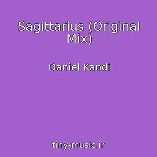 کاور آهنگ Sagittarius (Original Mix) از Daniel Kandi
