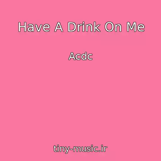 کاور آهنگ Have A Drink On Me از Acdc