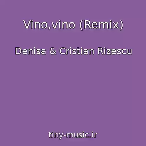 کاور آهنگ Vino,vino (Remix) از Denisa & Cristian Rizescu