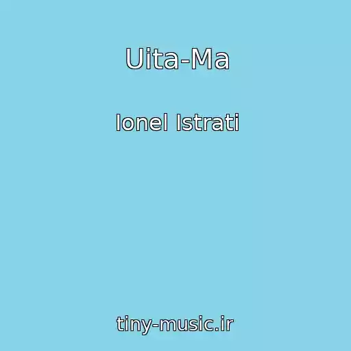 کاور آهنگ Uita-Ma از Ionel Istrati