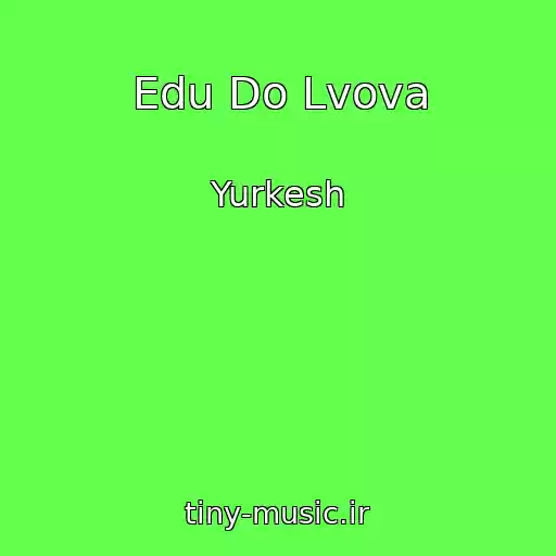 کاور آهنگ Edu Do Lvova از Yurkesh