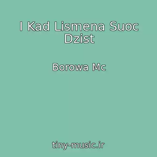 کاور آهنگ I Kad Lismena Suoc Dzist از Borowa Mc