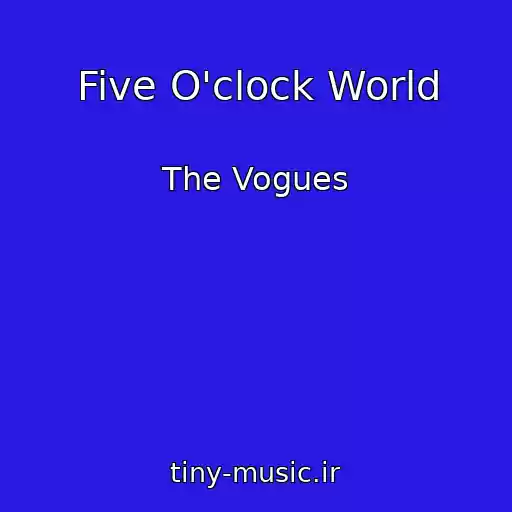 کاور آهنگ Five O'clock World از The Vogues