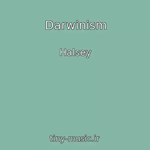 کاور آهنگ Darwinism از Halsey