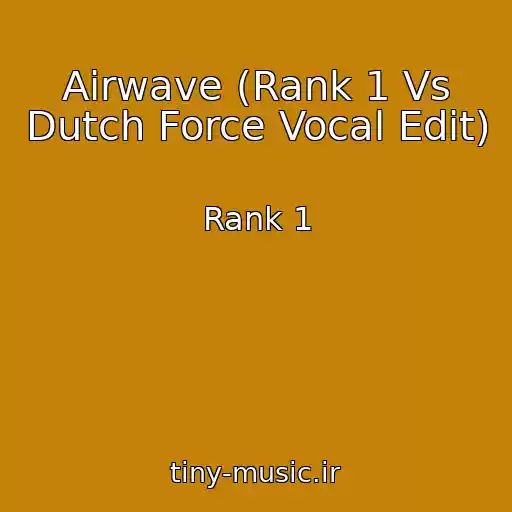 کاور آهنگ Airwave (Rank 1 Vs Dutch Force Vocal Edit) از Rank 1
