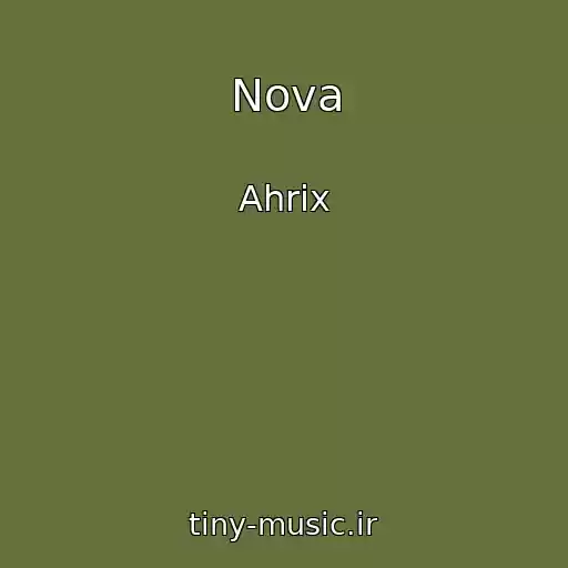 کاور آهنگ Nova از Ahrix