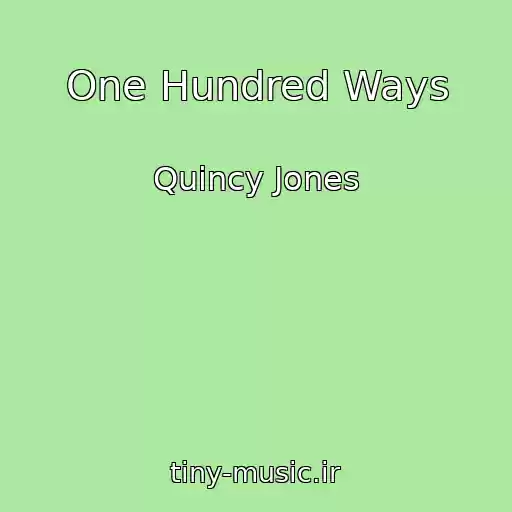 کاور آهنگ One Hundred Ways از Quincy Jones