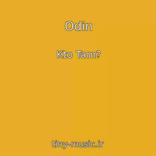 کاور آهنگ Odin از Kto Tam?