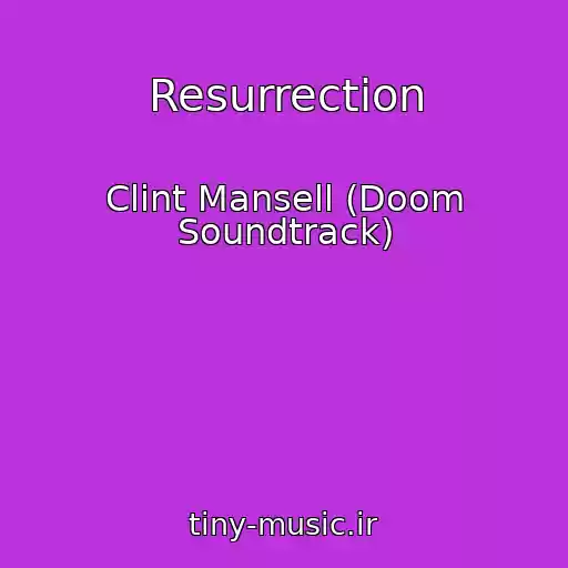 کاور آهنگ Resurrection از Clint Mansell (Doom Soundtrack)