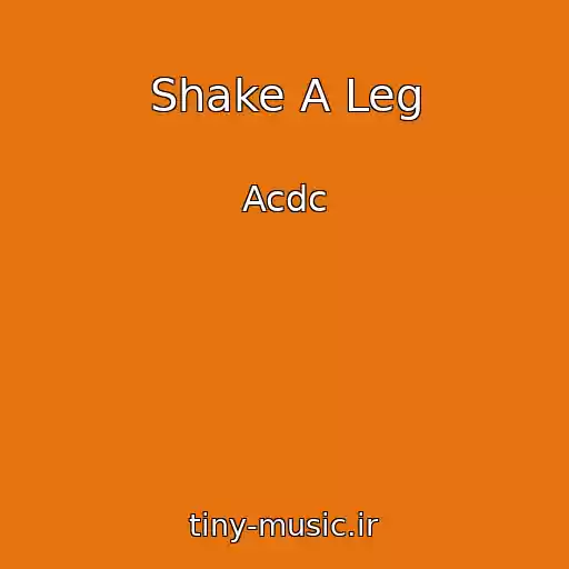 کاور آهنگ Shake A Leg از Acdc