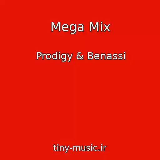 کاور آهنگ Mega Mix از Prodigy & Benassi