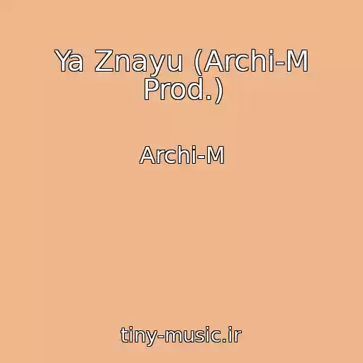 کاور آهنگ Ya Znayu (Archi-M Prod.) از Archi-M