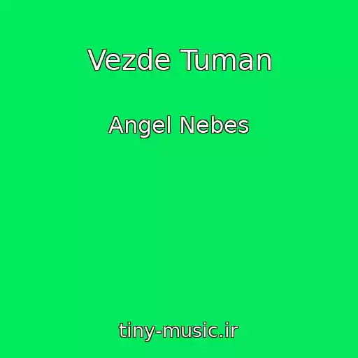 کاور آهنگ Vezde Tuman از Angel Nebes