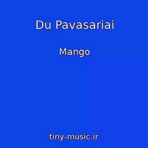 کاور آهنگ Du Pavasariai از Mango