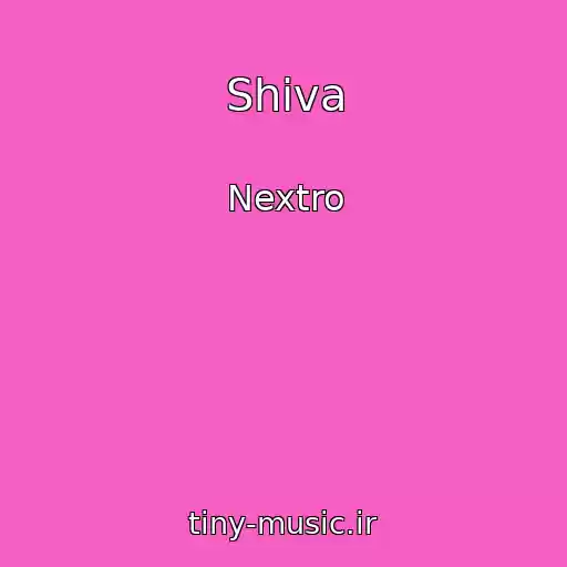 کاور آهنگ Shiva از Nextro