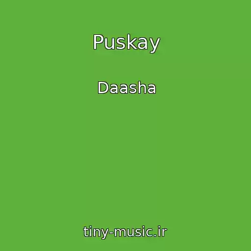 کاور آهنگ Puskay از Daasha