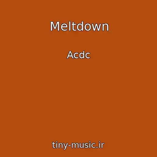 کاور آهنگ Meltdown از Acdc