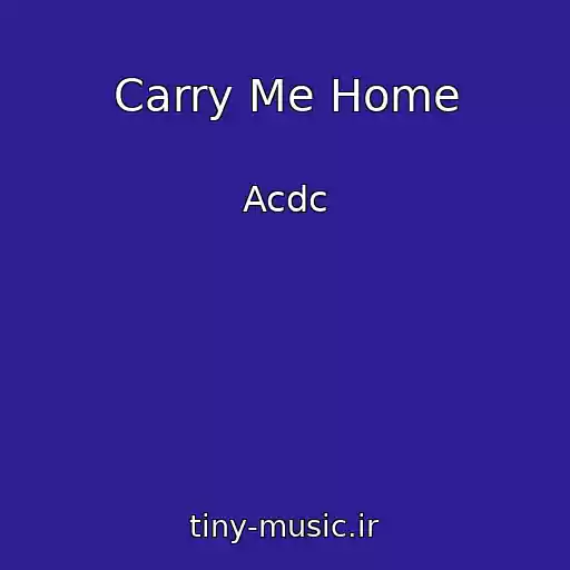 کاور آهنگ Carry Me Home از Acdc