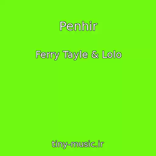 کاور آهنگ Penhir از Ferry Tayle & Lolo