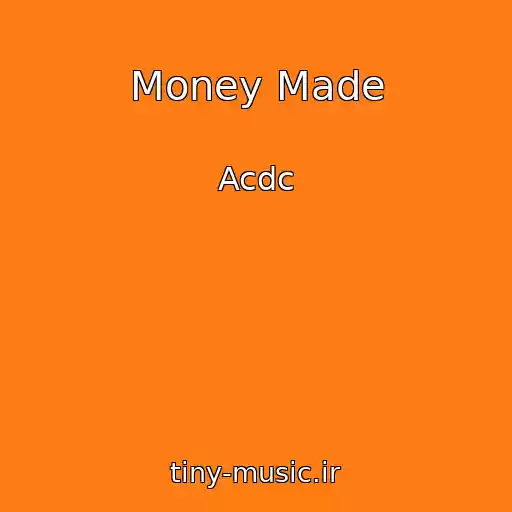 کاور آهنگ Money Made از Acdc