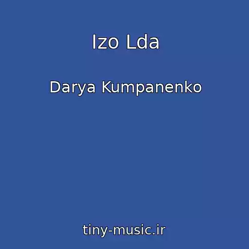 کاور آهنگ Izo Lda از Darya Kumpanenko