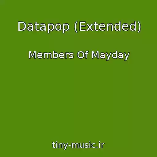 کاور آهنگ Datapop (Extended) از Members Of Mayday