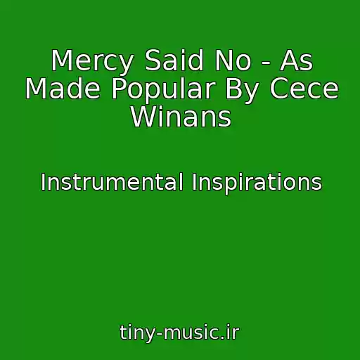 کاور آهنگ Mercy Said No - As Made Popular By Cece Winans از Instrumental Inspirations
