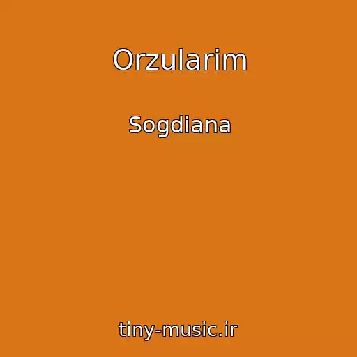 کاور آهنگ Orzularim از Sogdiana