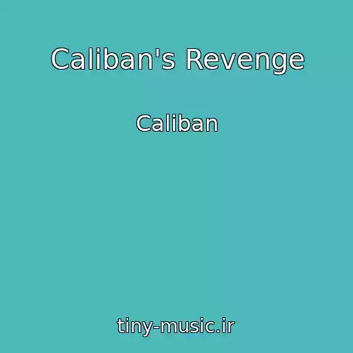 کاور آهنگ Caliban's Revenge از Caliban