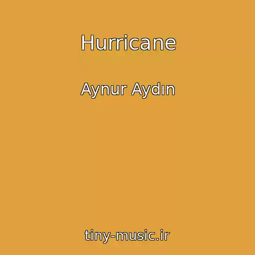 کاور آهنگ Hurricane از Aynur Aydın