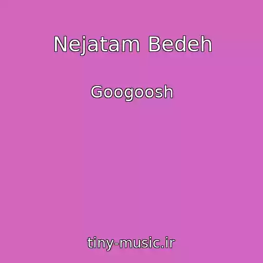 کاور آهنگ Nejatam Bedeh از Googoosh