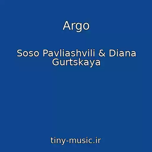 کاور آهنگ Argo از Soso Pavliashvili & Diana Gurtskaya