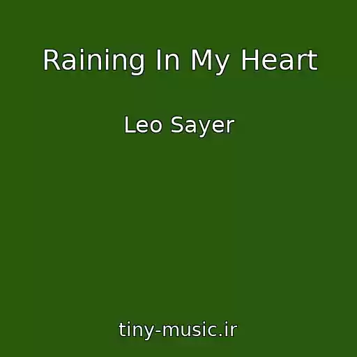 کاور آهنگ Raining In My Heart از Leo Sayer