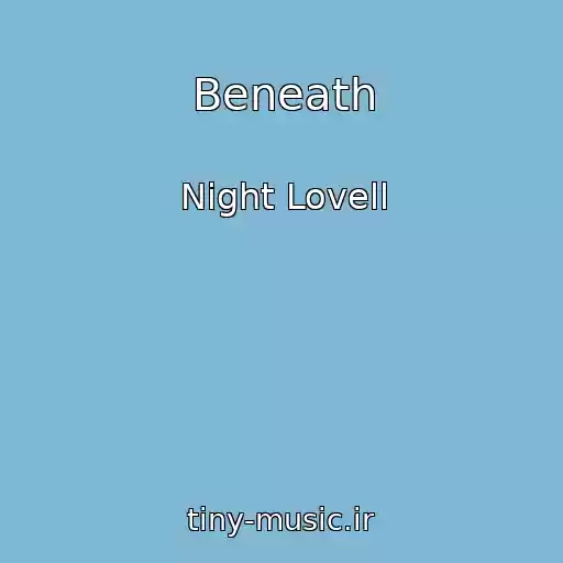 کاور آهنگ Beneath از Night Lovell