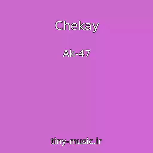کاور آهنگ Chekay از Ak-47