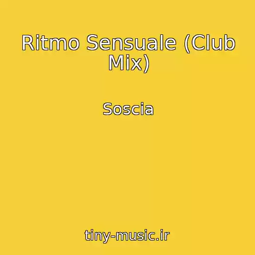 کاور آهنگ Ritmo Sensuale (Club Mix) از Soscia