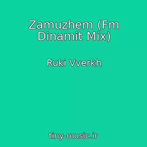 کاور آهنگ Zamuzhem (Fm Dinamit Mix) از Ruki Vverkh