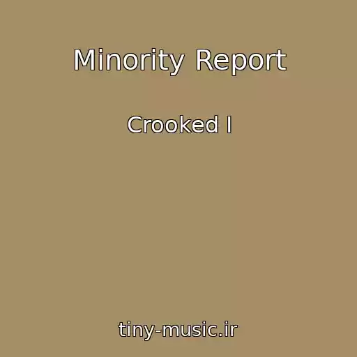 کاور آهنگ Minority Report از Crooked I