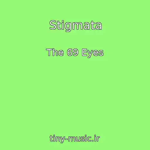 کاور آهنگ Stigmata از The 69 Eyes