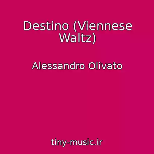 کاور آهنگ Destino (Viennese Waltz) از Alessandro Olivato