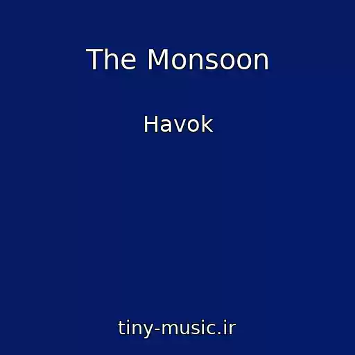 کاور آهنگ The Monsoon از Havok