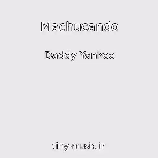 کاور آهنگ Machucando از Daddy Yankee