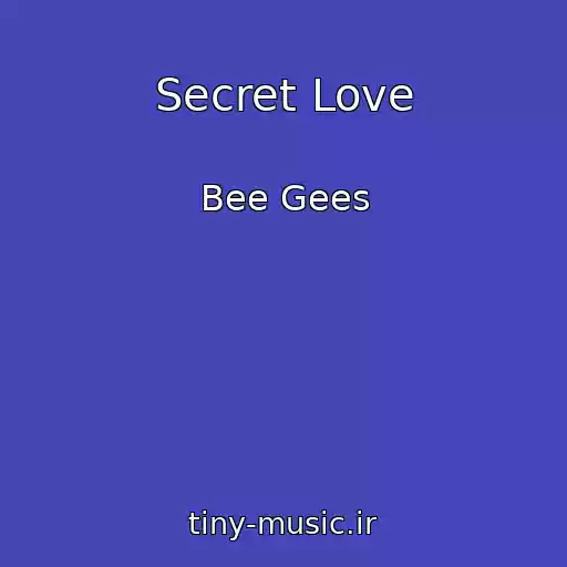 کاور آهنگ Secret Love از Bee Gees